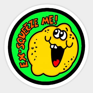 Ex-Squeeze Me! Sticker